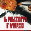 Il Poliziotto ? Marcio (1 Dvd)