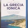 La Grecia Ionica. Corf, La Costa Dell'epiro E Le Ionie Meridionali