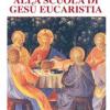 Alla scuola di Ges eucaristia