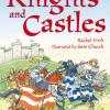 Knights And Castles. Ediz. Illustrata