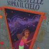 Sotto le stelle sopra il cielo