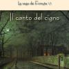 Il Canto Del Cigno. La Saga Dei Forsyte. Vol. 6