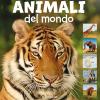 Animali del mondo. Animal photo. Ediz. illustrata