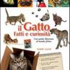 Il gatto. Fatti e curiosit