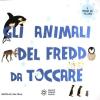 Gli Animali Del Freddo Da Toccare