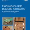 Riabilitazione Integrata Patologie Reumatiche. Approccio Integrato