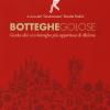 Botteghe Golose 2014. Guida Alle 100 Botteghe Pi Appetitose Di Milano