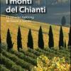 I Monti Del Chianti. 12 Itinerari Trekking Da Greve A Gaiole