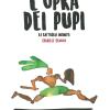 L'opra Dei Pupi. La Battaglia Infinita. Testo Inglese A Fronte