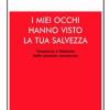 I Miei Occhi Hanno Visto La Tua Salvezza. Vocazione E Missione Della Persona Consacrata