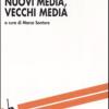 Nuovi media, vecchi media