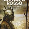 Danubio Rosso. L'alba Dei Barbari. Il Romanzo Di Roma. Vol. 9