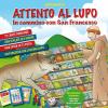 Attenti al lupo. In cammino con San Francesco. Ediz. a caratteri grandi. Con gadget