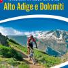 Itinerari in mountain bike. Alto Adige e Dolomiti