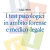 I Test Psicologici In Ambito Forense E Medico-legale
