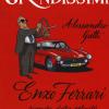 Enzo Ferrari, Signore Della Velocit. Ediz. A Colori