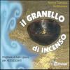 Il Granello Di Incenso. Preghiere Di Tutti I Giorni Per Adolescenti