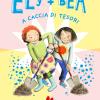 A caccia di tesori. Ely + Bea. Nuova ediz.. Vol. 12