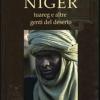 Niger. Tuareg E Altre Genti Del Deserto