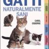 Gatti Naturalmente Sani