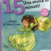 La Figlia Di Sole E Luna. Una Storia In 15 Minuti! Ediz. A Colori