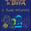 Le Cronache Di Befa. Il Fiume Infuriato