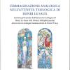 L'immaginazione Analogica Nell'attivit Teologica Di Henry Le Saux. Un'interpretazione Dell'itinerario Teologico Henri Le Saux Osb (svami Abhisiktananda) Attraverso La Teologica Fondamentale Di David Tracy