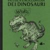 Piccola Enciclopedia Dei Dinosauri E Di Altri Animali Estinti. Ediz. A Colori