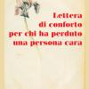 Lettera di conforto per chi ha perduto una persona cara