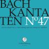 Johann Sebastian Bach - Bach Kantaten No. 47