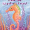 Marino, Hai Pulito Tu Il Mare?