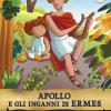 Apollo e gli inganni di Ermes. Storie nelle storie