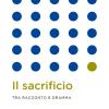 Il Sacrificio. Tra Racconto E Dramma