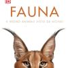 Fauna. Il regno animale visto da vicino. Ediz. illustrata