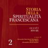 Storia Della Spiritualit Francescana. Vol. 2