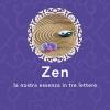 Zen. La nostra essenza in tre lettere