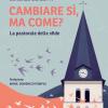 Cambiare S, Ma Come? La Pastorale Delle Sfide