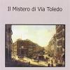 Il mistero di via Toledo