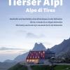 Alpe di Tires. Ediz. italiana, inglese e tedesca