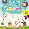 Italiano 5/6 anni mio primo quaderno di italiano. Dice la maestra