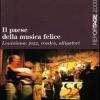 Il paese della musica felice