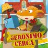 Geronimo cerca casa