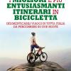 I Migliori E Pientusiasmantiitinerariinbicicletta