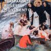 Trasparenze, Riflessi, Movimento. Acqua E Pittura Da Giotto A Monet. Ediz. Illustrata
