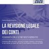 La Revisione Legale Dei Conti. Aggiornata Con Le Ultime Novit Normative