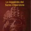 La Leggenda Del Santo Imperatore