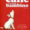 Un Cane E Il Suo Bambino