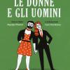 Le Donne E Gli Uomini. Ediz. A Colori