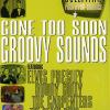 Gone Too Soon / Groovy Sounds