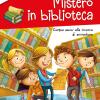 Mistero In Biblioteca. Cinque Amici Alla Ricerca Di Avventure